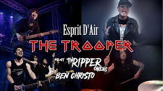 Iron Maiden  The Trooper feat Tim quotRipperquot Owens amp Ben Christo by Esprit DAir [upl. by Olegnalehcim785]