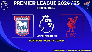 IPSWICH TOWN vs LIVERPOOL Premier League Fixtures  Matchweek 1 Premier League 202425 [upl. by Giulia]