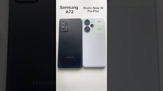 Redmi Note 13 Pro Plus vs Samsung A72 Hız [upl. by Llevron]