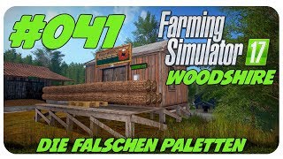 DIE FALSCHEN PALETTEN 041 WOODSHIRE 🚜 Österreich Lets Play [upl. by Dunc]