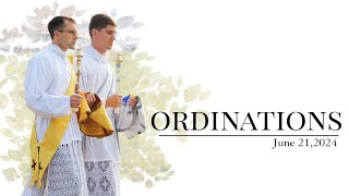 Ordinations to the Priesthood  062124 [upl. by Drucilla]