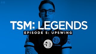 TSM LEGENDS  Season 3 Episode 5  Upswing [upl. by Isobel581]