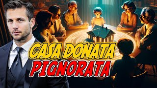 Si può PIGNORARE la CASA donata  Avv Angelo Greco [upl. by Araeit]