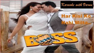 Har Kisi Ko Nahin Milta KARAOKE with LyricsBossAkshay Sonakshi Low Scale karaokewithvarun [upl. by Idyak49]