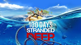 I Spend 100 Days in Stranded Deep and Heres What Happened [upl. by Bonita471]