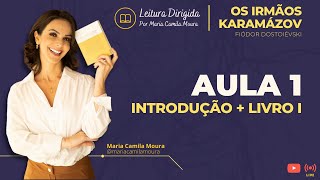 LEITURA DIRIGIDA Aula 1  OS IRMÃOS KARAMÁZOV [upl. by Ettelegna62]