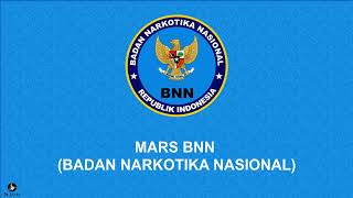 MARS BNN BADAN NARKOTIKA NASIONAL DAN LIRIK [upl. by Godard542]