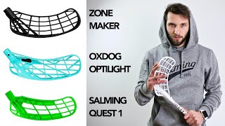 ZONE Maker vs Salming Quest 1 vs Oxdog Optilight Jak vybrat čepel [upl. by Jarlen]