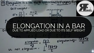 ELONGATION IN A BAR DUE TO APPLIED LOAD OR SELFWEIGHT [upl. by Cerelia378]