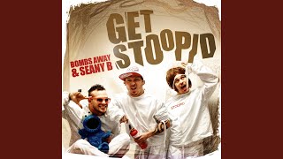 Get Stoopid Radio Edit [upl. by Abehsat]