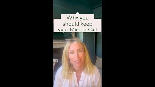 Keep your Mirena Coil [upl. by Reiss825]