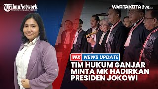 🔴WK NEWS UPDATE  Tim Hukum Ganjar Minta MK Hadirkan Presiden Jokowi di Sidang Sengketa Pilpres [upl. by Ashely604]