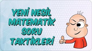 Yeni Nesil Matematik Soruları Daha Hızlı Nasıl Çözülür [upl. by Francoise830]