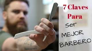 Tutorial de barbería 7 Claves para ser MEJOR BARBERO [upl. by Cohlier]