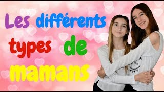 LES DIFFÉRENTS TYPES DE MAMANS 👩‍👧 [upl. by Woods]