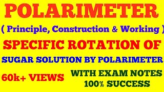 POLARIMETER  PRINCIPLE CONTRUCTION amp CONSTRUCTION OF POLARIMETER  WITH EXAM NOTES [upl. by Dugan]