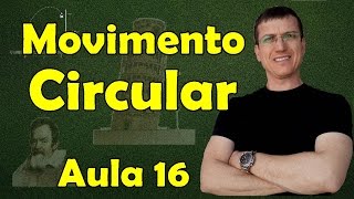 Movimento Circular Uniforme MCU  Cinemática Escalar  Aula 16  Prof Marcelo Boaro [upl. by February]