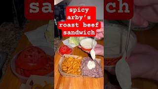 spicy arby’s roast beef sandwich the grey gourmand way [upl. by Rimaj369]