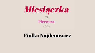 Miesiączka 10 Fiolka Najdenowicz [upl. by Reider480]