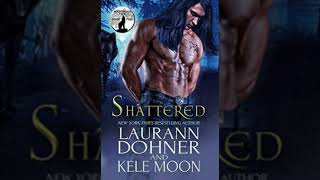 Audio livro Shattered da série Nightwind Pack livro 2 Prólogo e cap1 Laurann Dohner e Kele Moon [upl. by Charis]