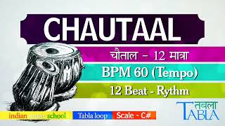 CHAUTAAL Vilambit Lai  Tabla Loop BPM 60 Tempo  30 मिनट चौताल तबला  Very Slow Tabla 12 Matra Taal [upl. by Rihana]