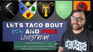 Lets Taco Bout Ice and Fire Every Iron Islands Sigil [upl. by Haldes]