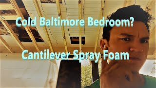 Bedroom Cantilever Spray Foam [upl. by Alegnasor724]