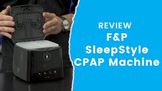 FampP SleepStyle CPAP Machine Review [upl. by Ibrab]