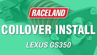 How To Install Raceland Lexus GS350 Coilovers [upl. by Enirehs]