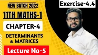 11th Maths 1  Chapter 4  Determinants amp Matrices  Exercise 44  Lecture 5 [upl. by Gebler127]