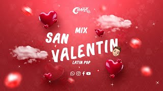 MIX SAN VALENTIN  LATIN POP  EL VEGA CHINO amp NACHO  ANGEL Y KHRIZ  ETC [upl. by Kenna199]