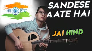 Sandese Aate Hai  Border Fingerstyle Guitar Cover [upl. by Marge]