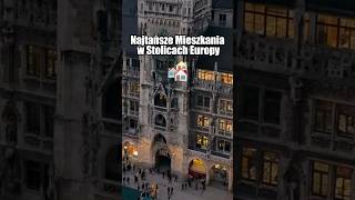 Najtańsze mieszkania w stolicach Europy🏬🌍 RealEstate Europe Mieszkania Inwestycje dlaciebie [upl. by Ainivad]