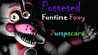 Sfmfnaf Posessed Funtime Foxy Jumpscare [upl. by Dulcea655]