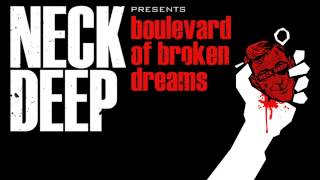 Neck Deep  Boulevard of Broken Dreams [upl. by Aara645]