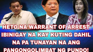 HETO NA WARRANT OF ARREST IBINIGAY NA KAY KUTING DAHIL NA PA TUNAYAN NA ANG PANGONGOLIMBAT NG PUNDO [upl. by Peyton]