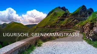 Ligurische Grenzkammstraße LGKS  4K [upl. by Chemaram510]