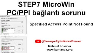 STEP7 MicroWin PCPPI bağlantı sorunu Specified Access Point Not Found  Mehmet Tosuner [upl. by Corley]