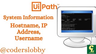 UiPath  HostName  IP Address  Username  Machine name  UiPath Tutorisals  Coderslobby [upl. by Noonberg]