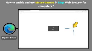 How to enable and use Mouse Gesture in Edge Web Browser for computers [upl. by Klecka912]