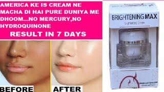 Brightening max cream review BEST AMERICAN SKIN WHITENING CREAM2000 rs 918625012337 [upl. by Okiron791]