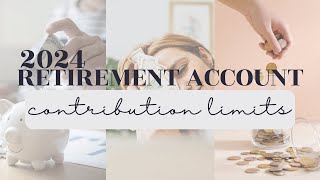 Updated 2024 Retirement Contribution Limits  My 3 Fav Accounts [upl. by Morra]