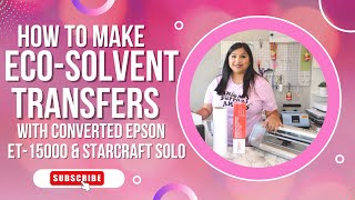 How to make EcoSolvent transfers with converted Epson ET15000 printer  PART 2 PRINT THEN CUT [upl. by Elletsirk]