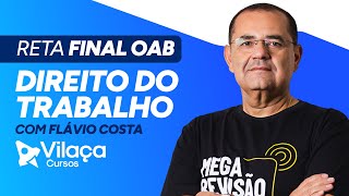 RETA FINAL OAB 42  Direito do Trabalho [upl. by Ashford]