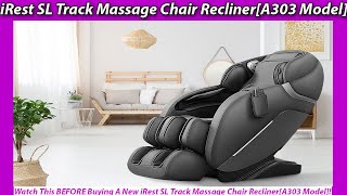 iRest SL Track Massage Chair Recliner A303 Model REVIEWS  WORTH IT [upl. by Zahara]