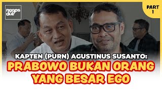 Kapten Purn Agustinus Susanto  Prabowo Otoriter disisi mana otoriternya  NGOPSDUL [upl. by Esiuol]