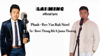 LAI MINO II James Thawng ft Bawi Thiang Bik Official Lyric [upl. by Bucella]