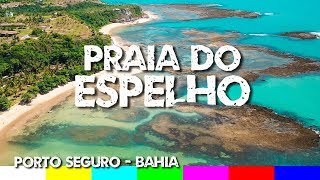 Praia do Espelho Uma das Praias mais Bonitas do Brasil  Porto Seguro Bahia [upl. by Udall]