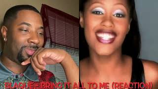 Blaque  Bring It All To Me REACTION [upl. by Compton96]