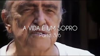 Parte 36 A Vida é um Sopro  Documentário de Oscar Niemeyer [upl. by Anekahs]